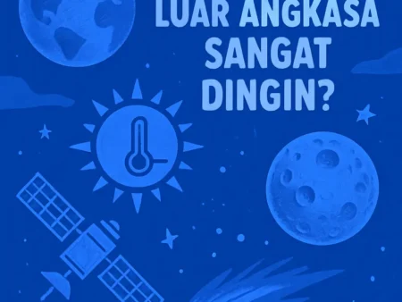 Mengapa Luar Angkasa Sangat Dingin?